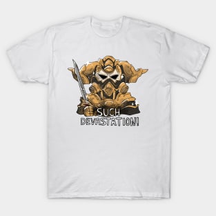 Such Devastation! T-Shirt